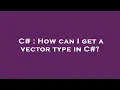 C How can I get a vector type in C