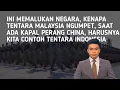 Lagu DPR Malaysia malu Askar Malaysia bersembunyi jika ada kapal China tapi Indonesia melawan!