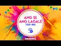 Download Lagu Ang Se Ang Lagale Trap Mix | Knockwell | Darr | Classic Bollywood Song