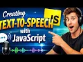 Creating Text-to-Speech with JavaScript