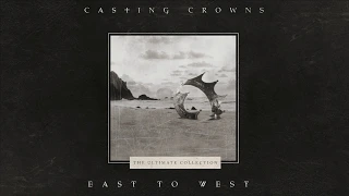 Download Casting Crowns - East to West (Official Lyric Video) MP3