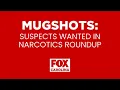MUGSHOTS Suspects wanted after narcotics roundup in Upstate
