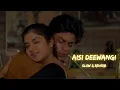 Download Lagu Aisi Deewangi [slow \u0026 reverb] || Deewana|| (1992) || Slow Symphony