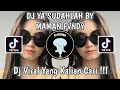 Download Lagu DJ YA SUDAHLAH BY MAMAN FVNDY VIRAL TIK TOK TERBARU YANG KALIAN CARI!