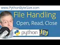 Python File Handling Basics Open Read Close
