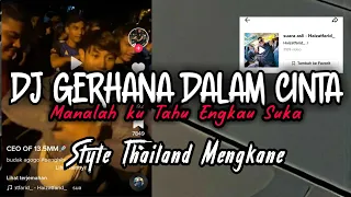 Download DJ MANALAH KU TAHU ENGKAU SUKA - DJ VIRAL TIKTOK TERBARU 2023 - VERSI THAILAND MENGKANE MP3