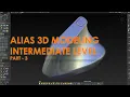 Alias 3D Modeling Mid-Level Part 3 Getting into details