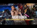 Download Lagu NASIB BUNGA (VERSI BAJIDOR) JURUJUS COMBO LIVE CIKALONG