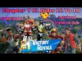 Fortnite CH7 S1 Dubs 12 To 18