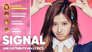 Download TWICE - Signal (Line Distribution + Lyrics Color Coded) PATREON REQUESTED MP3
