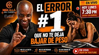 EL ERROR #1 QUE NO TE DEJA BAJAR DE PESO