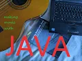Writing Music with jMusic