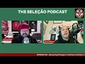 Download Lagu The Seleção Podcast | Episode 106: Almost There, But Not Quite Yet...