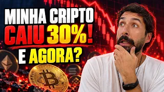 MINHA CRIPTOMOEDA CAIU 30%: DEVO VENDER OU ESPERAR?