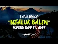 Download Lagu Njaluk Balen - Kopong Rapp Ft. Agiff || Lagu HipHop Viral 2021