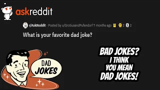 Dads of Reddit share their best Dad Jokes - 2020