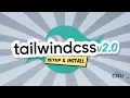 Tailwind CSS v2 0 Setup and Install