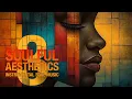 Download Lagu Soulful Aesthetics Vol. 3 ♠︎ | Soul Music for a Peaceful Mind | Instrumental Mixtape