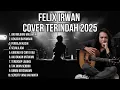 Download Lagu FELIX IRWAN COVER TERINDAH 2025 - LAGU YANG BIKIN TENANG DAN KEMBALI KE RASA YANG SAMA