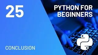 Conclusion - Python for Absolute Beginners Course