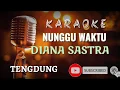 Download Lagu NUNGGU WAKTU (SABARLAH SAYANG)karaoke lirik