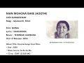 MAN MOHONA BARE JHOOTHE - LATA MANGESHKAR-  Raag  Jaijaiwanti, Ektal , 1955