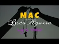M A C - Beda Agama | Official Lyric Video