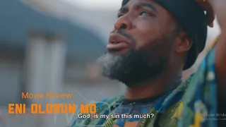 eni olorun mo part 2 expectations yoruba movie review ibrahim chatta latest yoruba movie