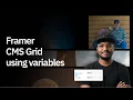 Master FRAMER CMS Grid in Minutes with VARIABLES
