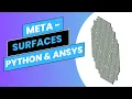 Metasurface Design Theory Applications HFSS Simulations with Python RF Microwave Engineering