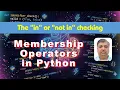 Python Membership Operators Explained in not in String List Set