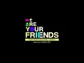 We Are Your Friends - Soundtrack Mix