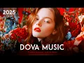 Lagu Dova Music - New Best Mix 2025 (Deep House,Relax,Dance,Disco,Retro Songs)