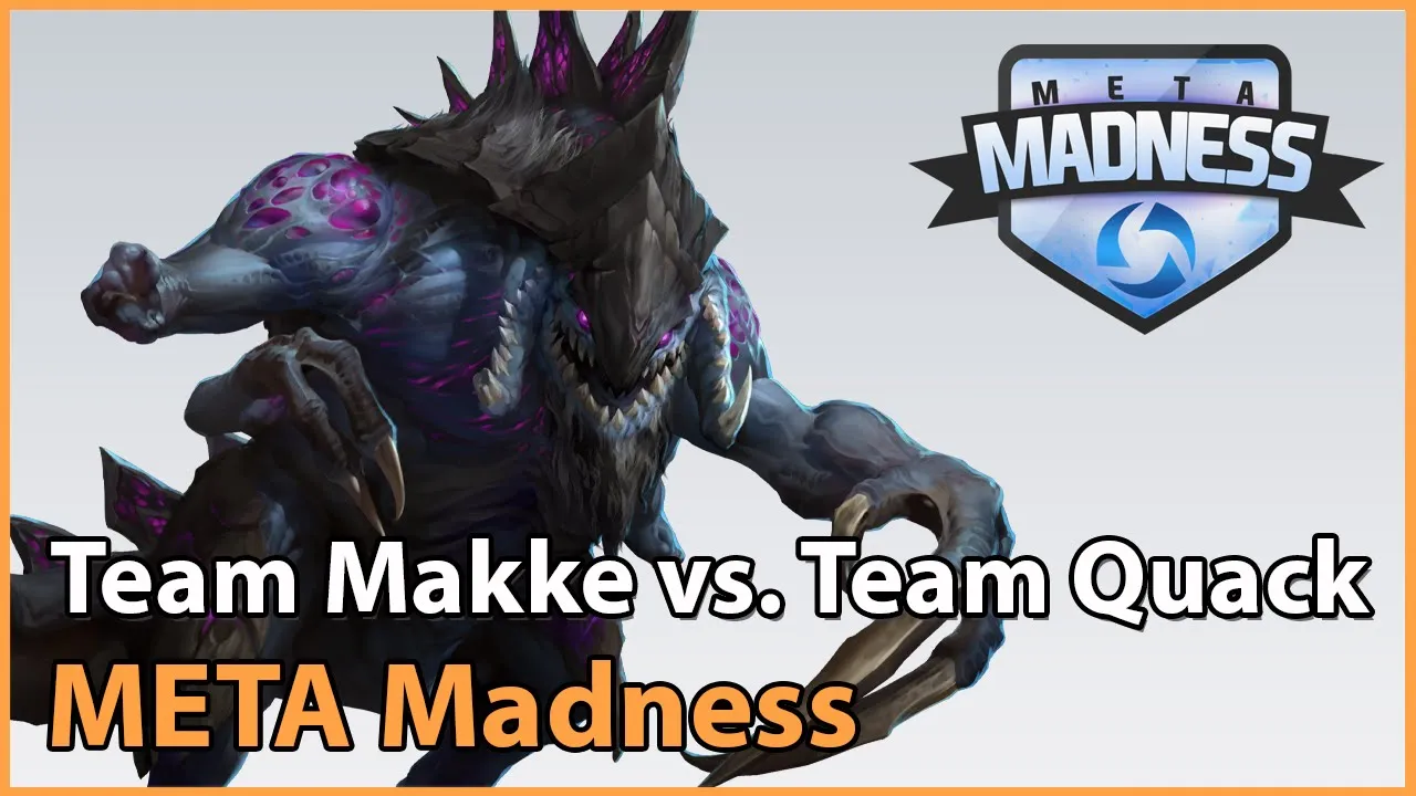 ► Team Makke vs. Team QuackNiix - META Madness Groupstage - Heroes of the Storm Esports