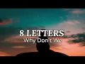 Download Lagu Why Don't We - 8 Letters (tiktok version) lyrics/lirik