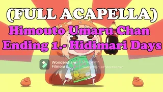 Download Himouto Umaru Chan Ending 1.- Hidimari Days (ACAPELLA FULL) MP3