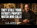 Your Father s Old Property Scam Is About to Be Exposed Watch Who Calls C S Lewis 2026