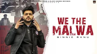 We The Malwa (Official Video) Binnie Ranu | Rb Khehra | Latest Punjabi Song 2022