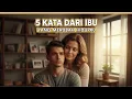 Download Lagu 5 Kata Dari Ibu Yang Merubah Hidupku