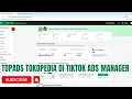 Cara iklan Topads tokopedia di Tiktok ads manager