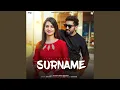 Download Lagu Surname (feat. Nidhi Sharma)