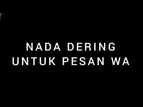 Download MP3 nada dering utk pesan wa