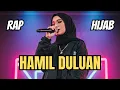 Download Lagu HAMIL DULUAN - RAP HIJAB