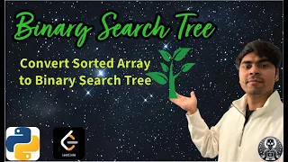 LeetCode 108 Convert Sorted Array to Binary Search Tree Python Solution Explained AlgoYogi