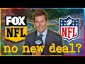 Why Fox said NO to NFL s latest offer