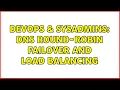 DevOps SysAdmins DNS Round-robin failover and load balancing
