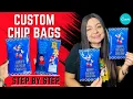 How To Make Custom Chip Bags Full Chip Bag Tutorial - How to Design Custom Chip Bags