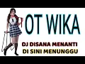 Download Lagu DJ DISANA MENANTI DISINI MENUNGGU ‼️ DEVY KITTY KOREA ‼️ OT WIKA MUSIK PALEMBANG