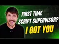 what you need to know as a first time script supervisor