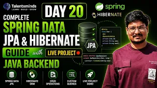 Day 20 Complete Spring Data JPA Hibernate Guide with Live Project Java Backend
